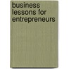 Business Lessons for Entrepreneurs door Mark D. Csordos