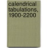 Calendrical Tabulations, 1900-2200 by Nachum Dershowitz