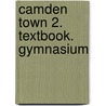 Camden Town 2. Textbook. Gymnasium door Onbekend