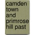 Camden Town And Primrose Hill Past