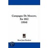 Campagne De Moscow, En 1812 (1814) by Rene Jean Durdent