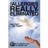 Can Allergies Really Be Eliminated door Robert M. Prince M.D.