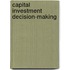 Capital Investment Decision-Making