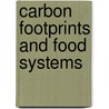 Carbon Footprints and Food Systems door Paul Brenton