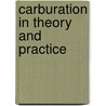 Carburation In Theory And Practice door Robert W.A. Brewer