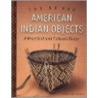 Caring For American Indian Objects door Sherelyn Ogden