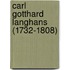 Carl Gotthard Langhans (1732-1808)
