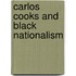 Carlos Cooks And Black Nationalism