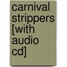 Carnival Strippers [with Audio Cd] by Susan Meiselas