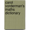 Carol Vorderman's Maths Dictionary door Carol Vorderman
