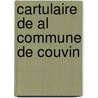 Cartulaire de Al Commune de Couvin door Stanislas Bormans