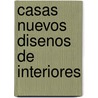 Casas Nuevos Disenos de Interiores by Arian Mostaedi