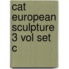 Cat European Sculpture 3 Vol Set C door Nicholas Penny