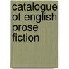 Catalogue of English Prose Fiction door Mass. Public L. Brookline