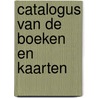 Catalogus Van De Boeken En Kaarten door Departement van Zaken Overzee. Bibliot