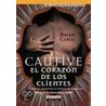 Cautive El Corazon de Los Clientes door Brian Clegg