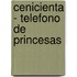 Cenicienta - Telefono de Princesas