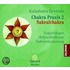 Chakra Praxis 2 - Sakralchakra. Cd