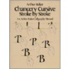Chancery Cursive, Stroke By Stroke door Arthur Baker