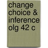 Change Choice & Inference Olg 42 C door Hans Rott