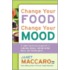 Change Your Food, Change Your Mood