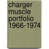Charger Muscle Portfolio 1966-1974 door R.M. Clarket