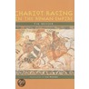 Chariot Racing In The Roman Empire by Fik Meijer