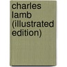 Charles Lamb (Illustrated Edition) door Walter Jerrold