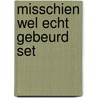 Misschien wel echt gebeurd set