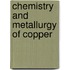 Chemistry and Metallurgy of Copper