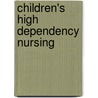 Children's High Dependency Nursing door Andrea Cockett