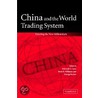 China and the World Trading System by W. (ed) Brett