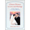 Chinese Women in Love and Marriage by Dawn Xiao Yan Li
