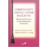 Christianity Among Other Religions door Roch Kereszty