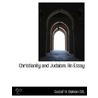 Christianity And Judaism; An Essay door Gustaf H. Dalman