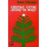 Christmas Customs Around The World door Herbert H. Wernecke