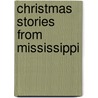 Christmas Stories from Mississippi door Charline R. McCord