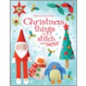 Christmas Things To Stitch And Sew door Fiona Watts