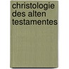 Christologie Des Alten Testamentes door Johann Bade
