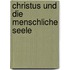 Christus und die menschliche Seele
