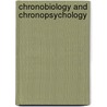 Chronobiology and Chronopsychology door Onbekend