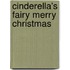 Cinderella's Fairy Merry Christmas