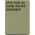 Cinq Mois Au Camp Devant Sbastopol