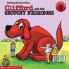 Clifford and the Grouchy Neighbors by Norman Bridwell