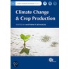Climate Change And Crop Production door Reynolds