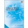 Clinical Skills For Student Nurses door Robin Richardson