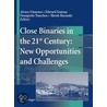 Close Binaries In The 21st Century door Onbekend