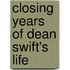 Closing Years of Dean Swift's Life
