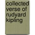 Collected Verse Of Rudyard Kipling