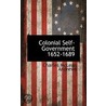 Colonial Self-Government 1652-1689 door Charles McLean Andrews